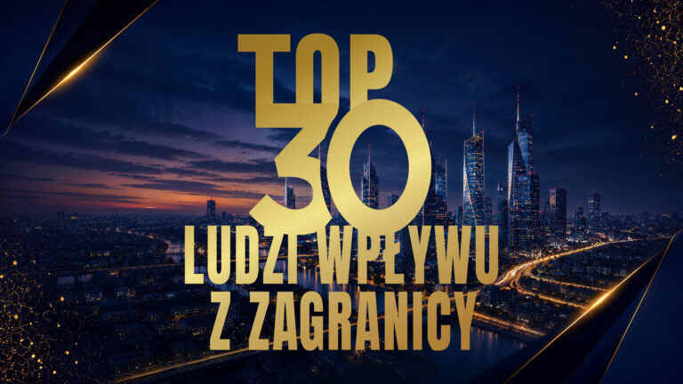 TOP 30 LUDZI WPŁYWU Z ZAGRANICY