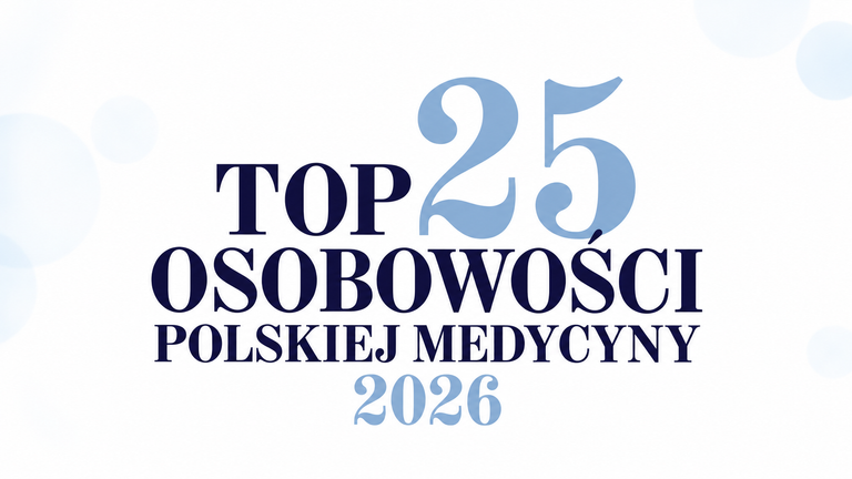 Top 25 osobowości polskiej medycyny 2026